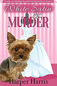 White Satin & Murder A Val Masters Wedding Planner Cozy Mystery