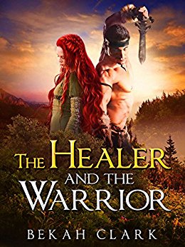 Healer and the Warrior Bekah Clark