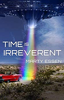 Time Is Irreverent Marty Essen