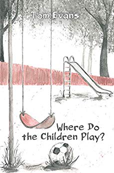 Where Do Children Play Tom Evans