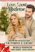Love Snow and Mistletoe Tamie Dearen