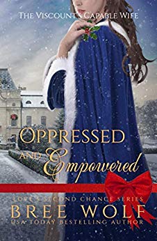 Oppressed & Empowered: The Viscount's Capable Wife