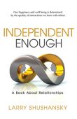 Independent Enough A Book