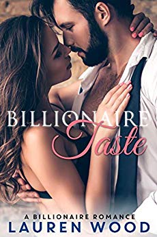 Billionaire Taste A Billionaire Lauren Wood