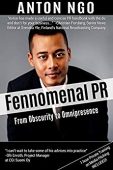 Fennomenal PR From Obscurity Anton Ngo