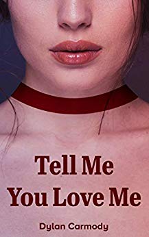 The God Organ | JUST KINDLE BOOKS Tell Me You Love Dylan Carmody