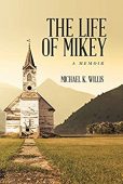 Life of Mikey - Michael Willis