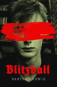 Blitzball  A Teen Clone of Hitler Rebels Against Nazis in Coming of Age