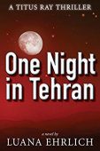 One Night in Tehran Luana Ehrlich