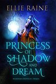 Princess of Shadow and Ellie Raine