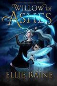 Willow of Ashes Ellie Raine