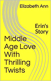 Middle Age Love With Thrilling Twists: Erin's Story