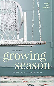 Growing Season Melanie Lageschulte