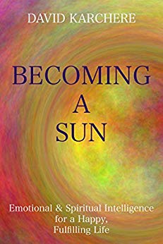 Becoming a Sun: Emotional & Spiritual Intelligence for a Happy, Fulfilling Life