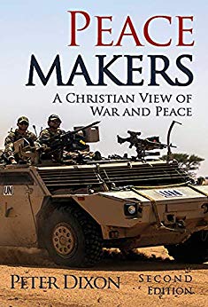 Peacemakers A Christian View Peter Dixon