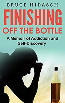 Finishing Off the Bottle: A Memoir of Addiction and Self-Discovery