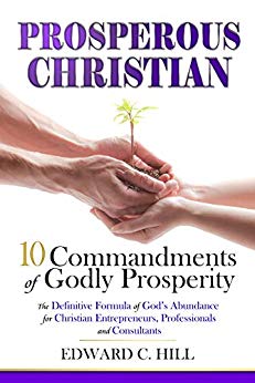 Prosperous Christian: 10 Commandments of Godly Prosperity