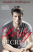 Dirty Secrets - collection Heather Huffington