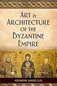 Art&Architecture of the Byzantine 