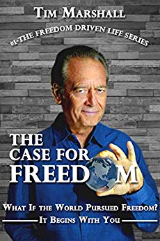 The Case for Freedom (The Freedom Driven Life Series)