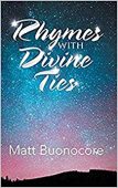 Rhymes with Divine Ties Matt Buonocore
