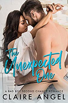 The Unexpected One: A Bad Boy Second Chance Romance 