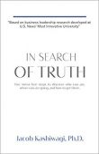 In Search of Truth Jacob Kashiwagi, PhD
