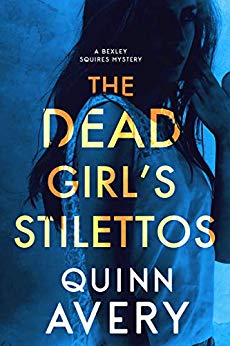 The Dead Girl's Stilettos: A Bexley Squires Mystery