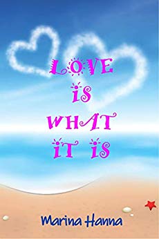 LOVE IS WHAT IT IS