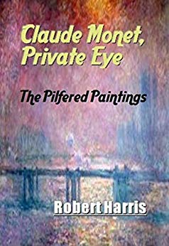 Claude Monet, Private Eye: The Pilfered Paintings