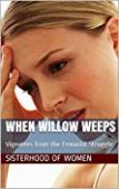 When Willow Weeps Vignettes 