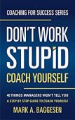 Don’t Work Stupid Coach 