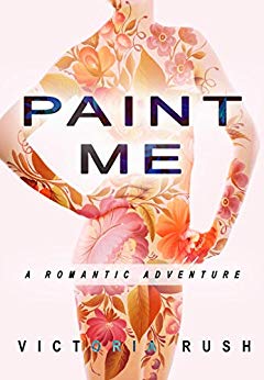 Paint Me: A Romantic Adventure