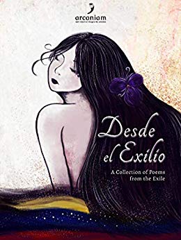 Desde el exilio, a Collection of Poems from the Exile