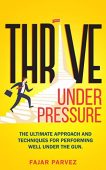 Thrive Under Pressure