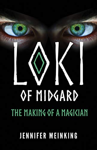 Loki of Midgard: The Making of a Magician