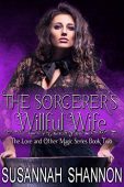 Sorcerer's Willful Wife (Book Susannah  Shannon