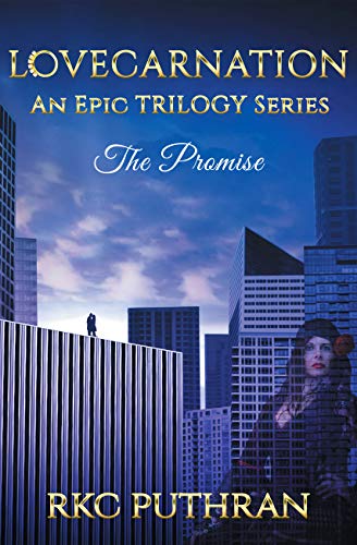 LOVECARNATION - An Epic TRILOGY Series: Book 1 - The Promise 