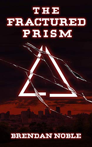 The Fractured Prism (The Prism Files Book 1)