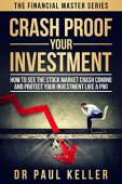 Crash Proof Your Investment paul keller
