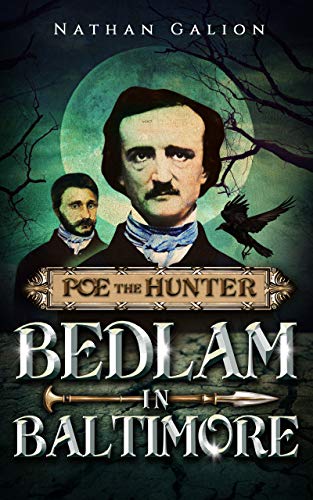 Poe the Hunter: Bedlam in Baltimore