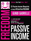 Passive Income Freedom 23 Gundi  Gabrielle