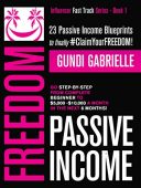 Passive Income Freedom 23 Gundi Gabrielle
