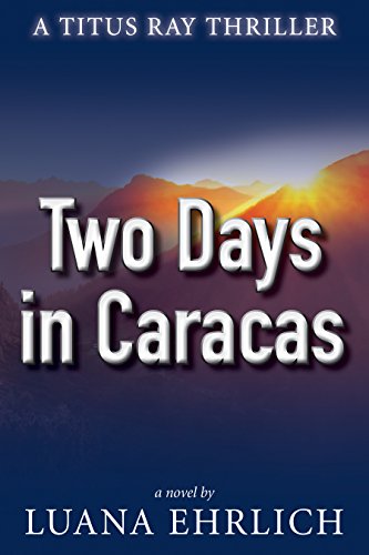 Two Days in Caracas Luana Ehrlich