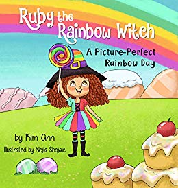 Ruby the Rainbow Witch: A Picture-Perfect Day 