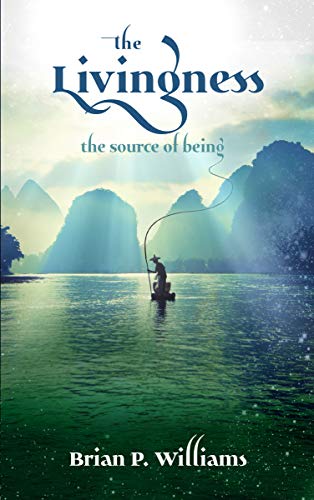 The Livingness: The Source of Being