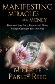 Manifesting Miracles and Money Michelle Paisley Reed
