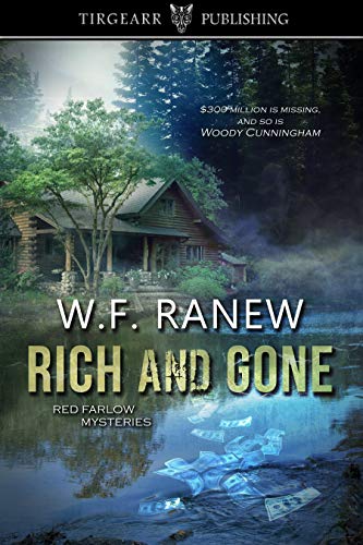 Rich and Gone, Red Farlow Mysteries No. 1
