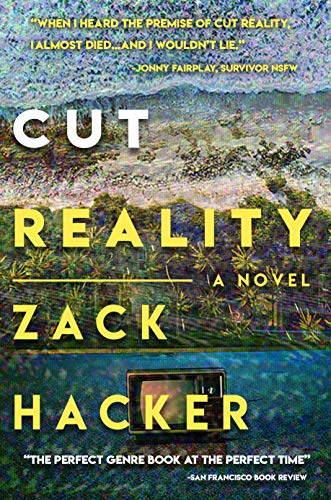 Cut Reality Zack Hacker