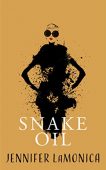 Snake Oil A Novella Jennifer LaMonica
